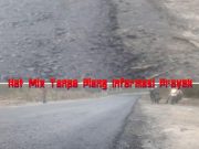 Waw.!!! Hot Mix Ruas Tulang Bawang Barat – Way Kanan Ternyata Punya PUPR Provinsi