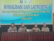 Dinkes Metro Sosialisasi dan Launching Penerapan Integrasi Pelayanan Kesehatan Primer